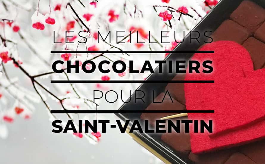 Sélection de Chocolats d'Artisans Chocolatiers pour la Saint-Valentin
